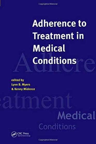 Adherance to Treatment in Medical Conditions by Lynn Myers - Paperback