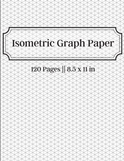 Isometric Notebook - 120 Pages -- 8.5 x 11 in by Josh Seventh - Paperback