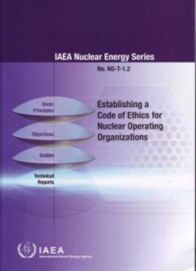 Establishing a Code of Ethics for Nuclear Operating Organizations by IAEA - Paperback