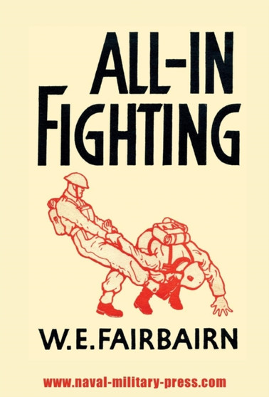 All-In Fighting by W E Fairbairn - Hardback