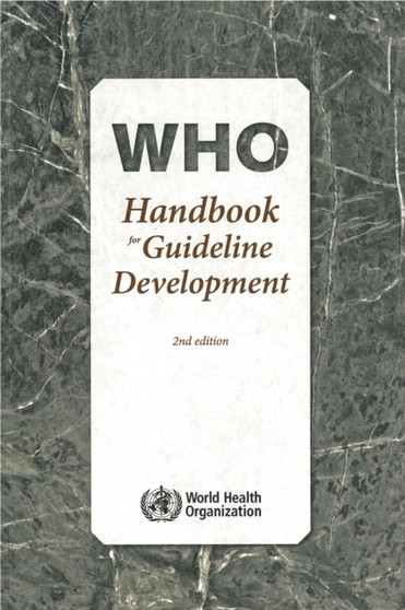 WHO handbook for guideline development by World Health Organization - Paperback