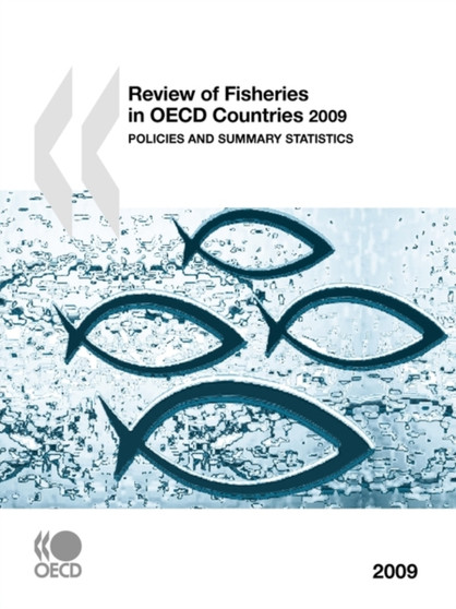 Review of Fisheries in OECD Countries : Policies and Summary Statistics by Organization for Economic Cooperation and Development - Paperback Review of Fisheries in OECD Countries : Policies and Summary Statistics by Organization for Economic Cooperation and Development - Paperback
