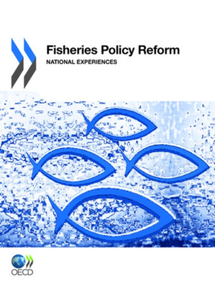 Fisheries Policy Reform : National Experiences by Organization for Economic Cooperation and Development - Paperback Fisheries Policy Reform : National Experiences by Organization for Economic Cooperation and Development - Paperback