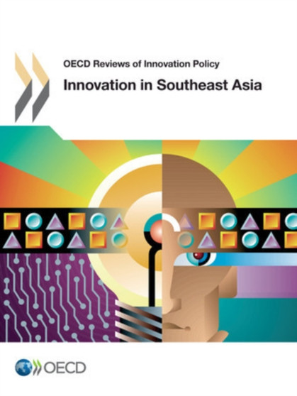 Innovation in Southeast Asia by Organisation for Economic Co-operation and Development - Paperback