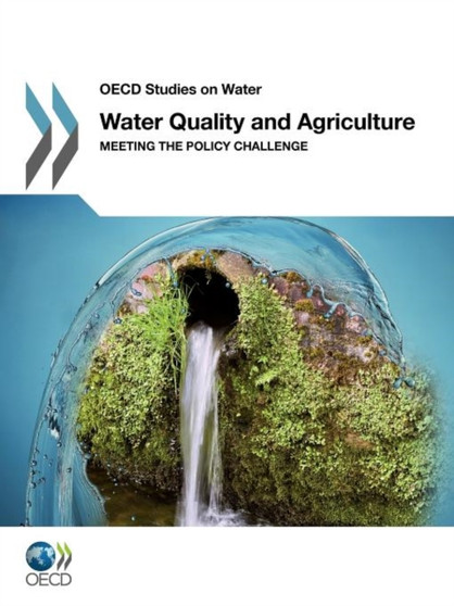 Water quality and agriculture : meeting the policy challenge by Organisation for Economic Co-operation and Development - Paperback