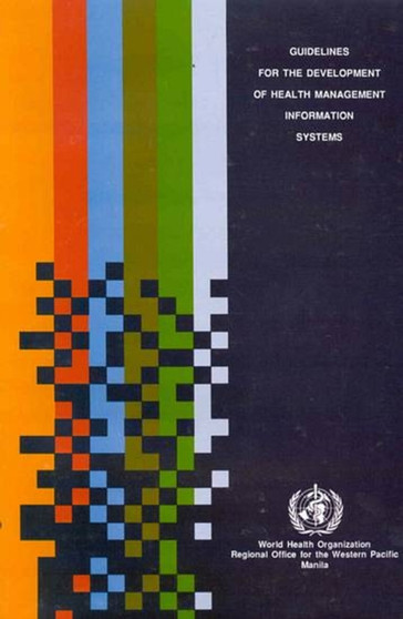 Guidelines for the development of health management information systems by R.van Konkelenberg - Paperback