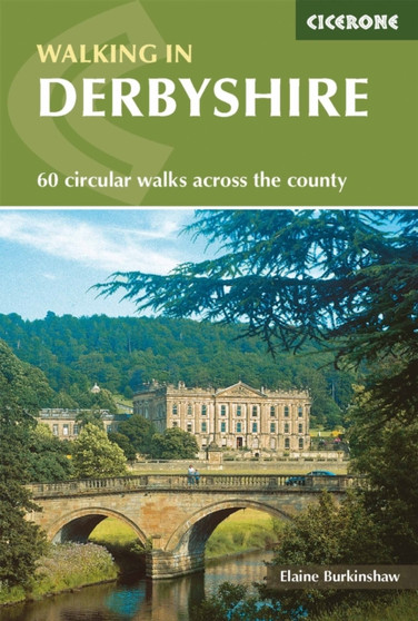 Walking in Derbyshire : 60 circular walks across the county by Elaine Burkinshaw - Paperback