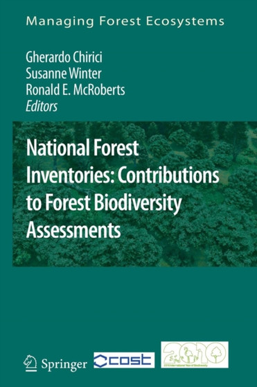 National Forest Inventories: Contributions to Forest Biodiversity Assessments : 20 by Gherardo Chirici - Paperback