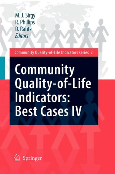 Community Quality-of-Life Indicators: Best Cases IV : 2 by M.Joseph Sirgy - Paperback
