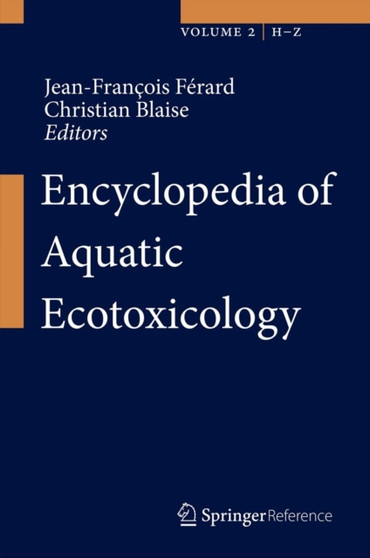 Encyclopedia of Aquatic Ecotoxicology by Jean-Francois Ferard - Hardback