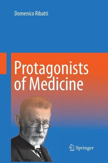 Protagonists of Medicine by Domenico Ribatti - Paperback
