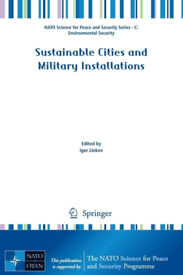 Sustainable Cities and Military Installations by Igor Linkov - Paperback