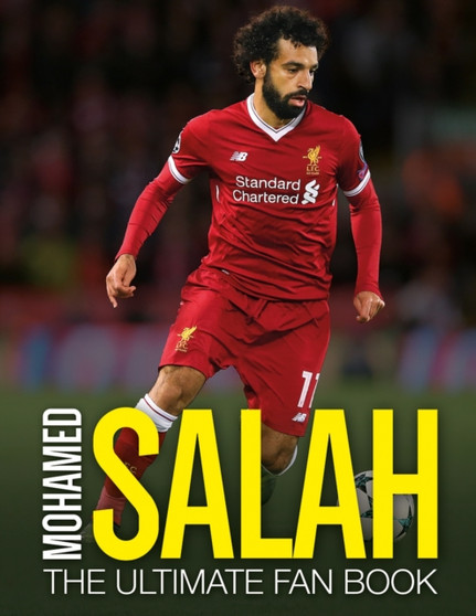 Mohamed Salah: The Ultimate Fan Book by Adrian Besley - Hardback