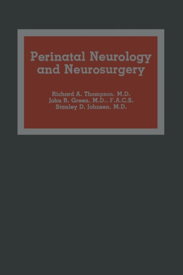 Perinatal Neurology and Neurosurgery by R.A. Thompson - Paperback