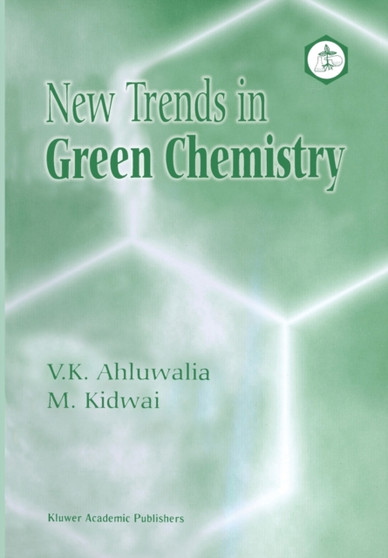 New Trends in Green Chemistry by V.K. Ahluwalia - Paperback