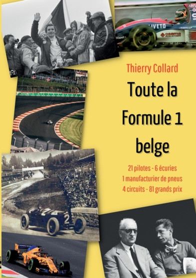 Toute la Formule 1 belge by Thierry Collard - Paperback