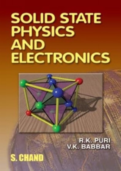 Solid State Physics & Electronics by R.K. Puri - Paperback