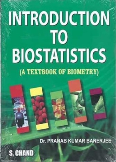 Introduction to Biostatistics : A Textbook of Biometry by Pranab Kumar Banerjee - Paperback