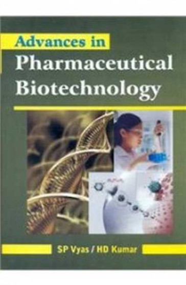 Advances in Pharmaceutical Biotechnology by Vyas Kumar - Hardback