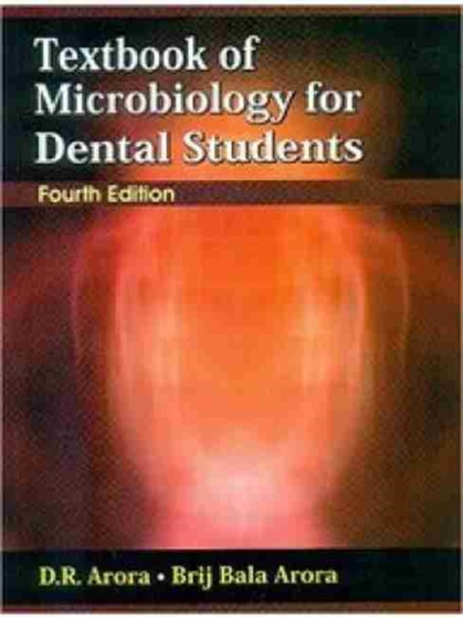 Textbook of Microbiology For Dental Students by D.R. Arora - Paperback