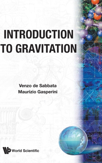 Introduction To Gravitation by Venzo De Sabbata - Hardback