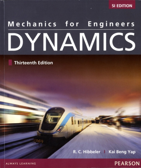 Mechanics for Engineers: Dynamics, SI Edition by Russell C. Hibbeler - Paperback