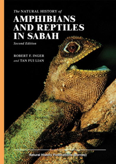 The Natural History of Amphibians and Reptiles in Sabah by R.F. Inger - Paperback
