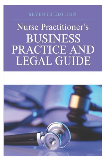 Nurse Practitioners Business Practice and Legal Guide by Sanchez Justin Sanchez - Paperback