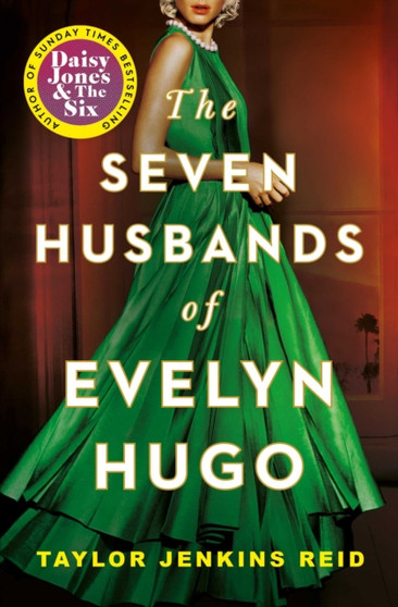 The Seven Husbands of Evelyn Hugo : The Sunday Times Bestseller by Taylor Jenkins Reid - Paperback