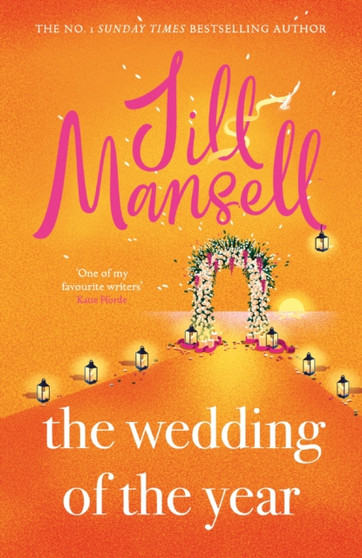 The Wedding of the Year : the heartwarming brand new novel from the No. 1 bestselling author by Jill Mansell - Hardback