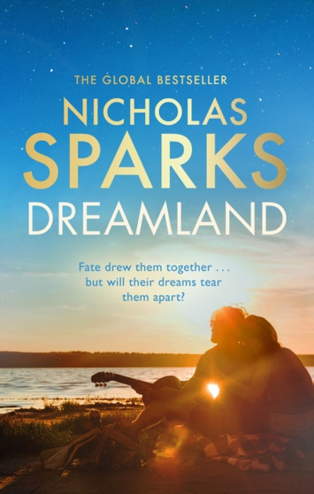 Dreamland : From the author of the global bestseller, The Notebook by Nicholas Sparks - Paperback