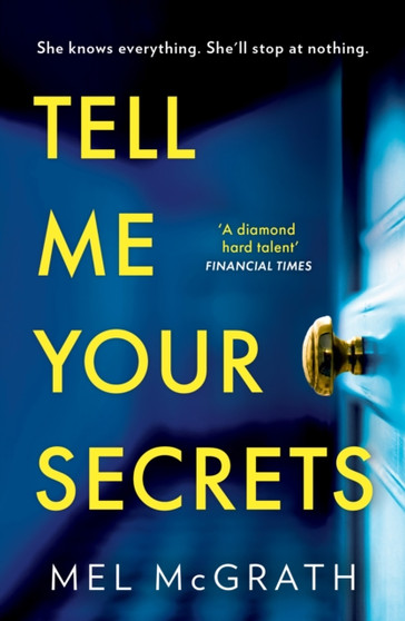 Tell Me Your Secrets by Mel McGrath - Hardback