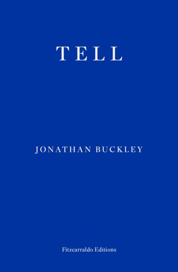 Tell by Jonathan Buckley - Paperback
