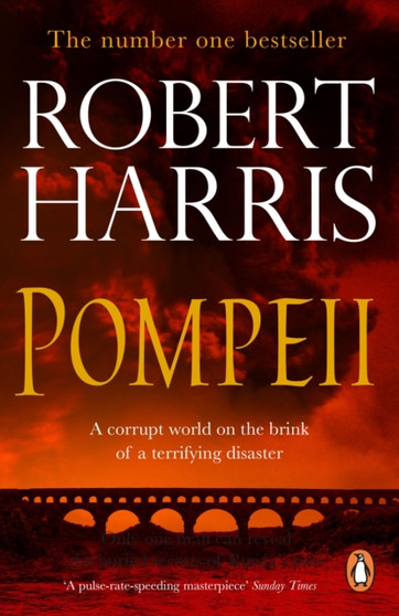 Pompeii : From the Sunday Times bestselling author by Robert Harris - Paperback