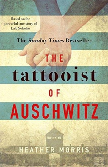 The Tattooist of Auschwitz : Soon to be a major new TV series by Heather Morris - Paperback