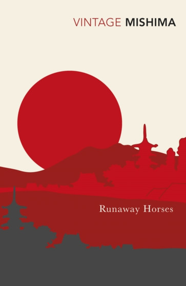 Runaway Horses by Yukio Mishima - Paperback