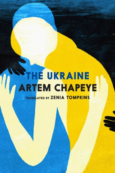 The Ukraine by Artem Chapeye - Paperback