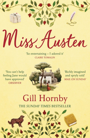 Miss Austen : the #1 bestseller and one of the best novels of the year according to the Times and Observer by Gill Hornby - Paperback