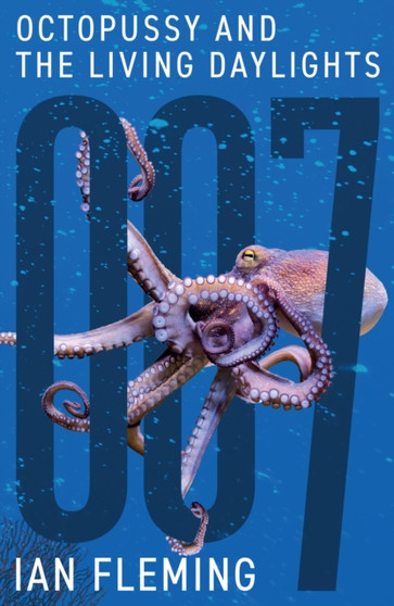 Octopussy and The Living Daylights : 14 by Ian Fleming - Paperback