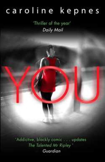 You : Now a Major Netflix series : 1 by Caroline Kepnes - Paperback