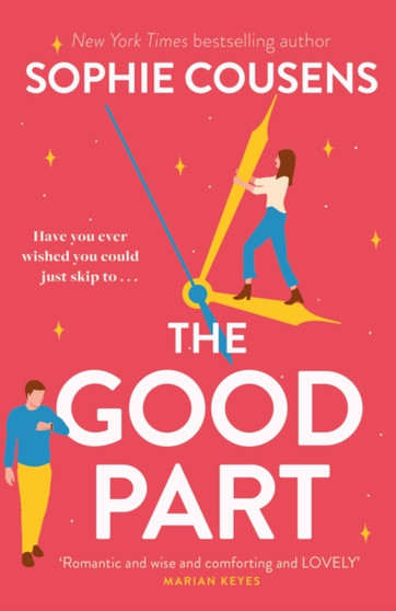 The Good Part : the feel-good romantic comedy of the year! by Sophie Cousens - Paperback