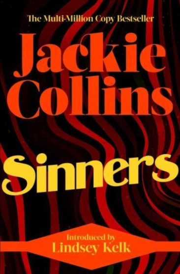 Sinners : introduced by Lindsey Kelk by Jackie Collins - Paperback