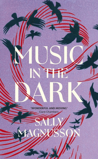 Music in the Dark by Sally Magnusson - Hardback