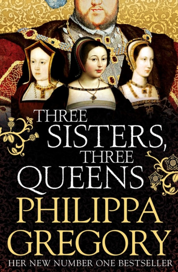 Three Sisters, Three Queens by Philippa Gregory - Paperback