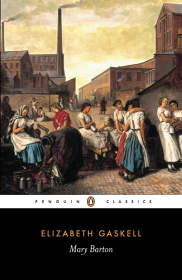 Mary Barton : A Tale of Manchester Life by Elizabeth Gaskell - Paperback