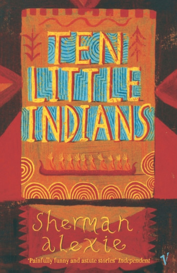 Ten Little Indians by Sherman Alexie - Paperback