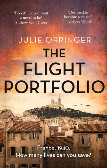 The Flight Portfolio : Based on a true story, utterly gripping and heartbreaking World War 2 historical fiction by Julie Orringer - Paperback