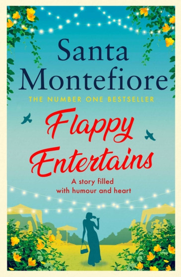 Flappy Entertains : The joyous Sunday Times bestseller by Santa Montefiore - Paperback