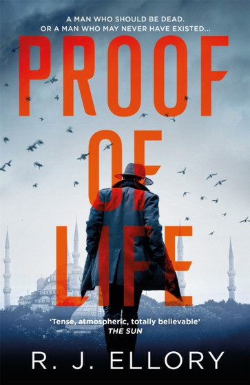 Proof of Life : The Gripping Espionage Thriller from an Award-Winning International Bestseller by R.J. Ellory - Paperback