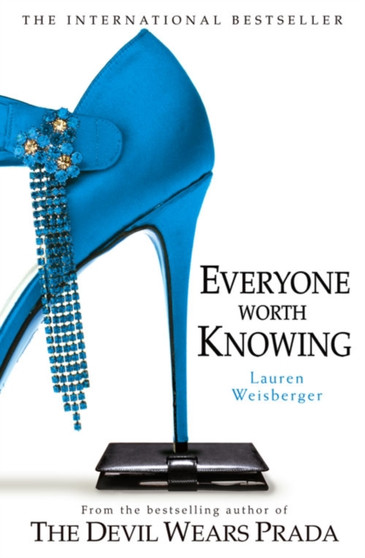 Everyone Worth Knowing by Lauren Weisberger - Paperback